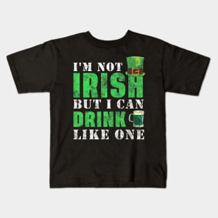 I'm not Irish but I can drink like one St Patricks Day Kids T-Shirt